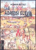 Adam si Eleva - Versete Ludice, Homer Botez, Carte Poezie Romana, Stare Buna, Brosata