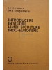 Lucia Wald - Introducere in studiul limbii si culturii indoeuropene (Editia: 1987)