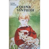 COLINA VANTULUI. VERSURI SI PROZA PENTRU COPII-ELENA DRAGOS-247625