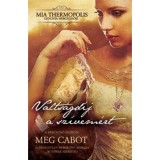 V&aacute;lts&aacute;gd&iacute;j a sz&iacute;vem&eacute;rt - Mia Thermopolis