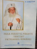 George Stan - Prea Fericitul Parinte Teoctisti Patriarhul Romaniei (Editia: 2005)