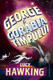 George și corabia timpului - Paperback brosat - Lucy Hawking - Humanitas