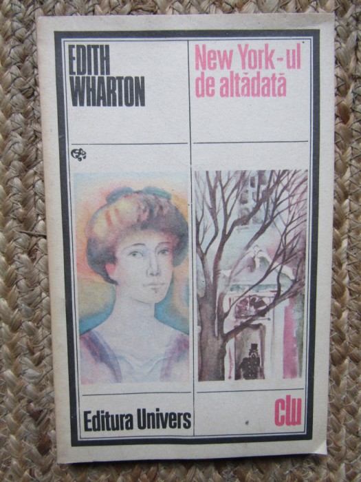 Edith Wharton - New York-ul de altadata