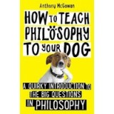 How to Teach Philosophy to Your Dog