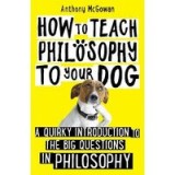 How to Teach Philosophy to Your Dog