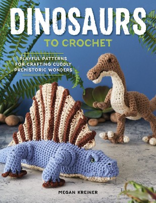 Dinosaurs to Crochet: Playful Patterns for Crafting Cuddly Prehistoric Wonders foto