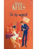 Marian Keyes - Un tip mortal (Editia: 2009)