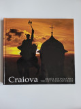 Cumpara ieftin Album Oltenia - Craiova, orasul din inima mea, Authentic Art, Craiova, 2012