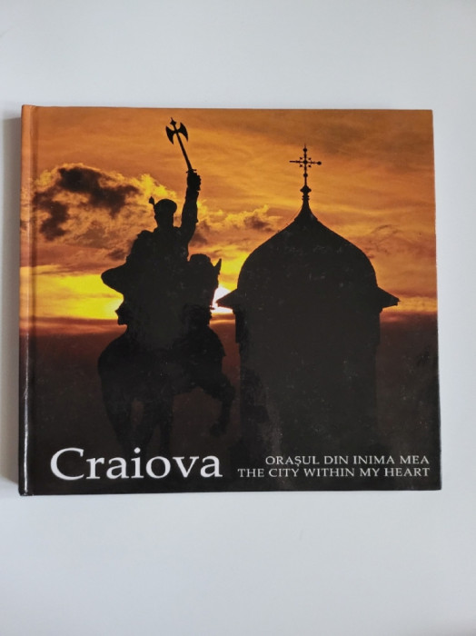 Album Oltenia - Craiova, orasul din inima mea, Authentic Art, Craiova, 2012