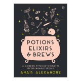 Cumpara ieftin Potions, Elixirs &amp; Brews A modern witches' grimoire of drinkable spells