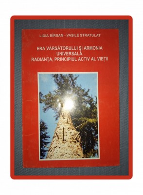 LIDIA BIRSAN - ERA VARSATORULUI SI ARMONIA UNIVERSALA (*AUTOGRAF) foto