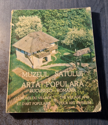 Muzeul Satului si de arta populara Bucuresti Romania album Jana Negoita foto