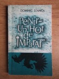 Dominic Stanca - Pentr-un hot de imparat... (1968)