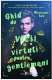 Ghid de vicii si virtuti pentru gentlemeni | Mackenzi Lee, Corint