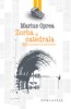 Marius Oprea - Zorba si catedrala, Humanitas