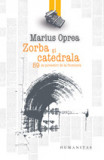 Marius Oprea - Zorba si catedrala