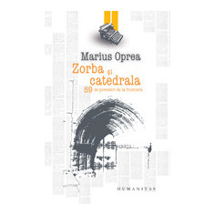 Marius Oprea - Zorba si catedrala