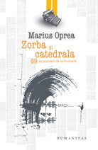 Marius Oprea - Zorba si catedrala foto