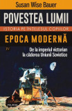 Cumpara ieftin Epoca Modernă (Vol. 4) - Paperback brosat - Susan Wise Bauer - Polirom