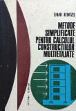 Metode Simplificate Pentru Calculul Constructiilor Multietaja - Einar Keintzel ,555961, Tehnica