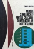 Metode Simplificate Pentru Calculul Constructiilor Multietaja - Einar Keintzel , E6, Tehnica