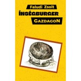 &Iacute;ns&eacute;gburger gazdagon - Faludi Zsolt