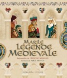 Marile legende medievale repovestite de Francesc Miralles