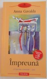IMPREUNA de ANNA GAVALDA , 2005