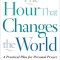 The Hour That Changes the World: A Practical Plan for Personal Prayer