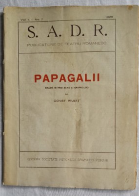 1929, PAPAGALII de Const R&amp;icirc;uleț SADR/ teatru Societatea Autorilor Dramatici RSS foto