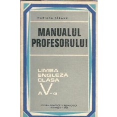 Manualul profesorului. Limba engleza clasa a V-a - Mariana Taranu