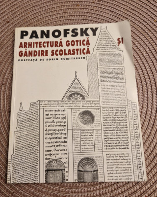 Arhitectura gotica si gandire scolastica Erwin Panofsky foto