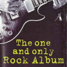 Caseta The One And Only Rock Album , originala