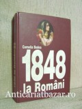 1848 la romani, Vol. III - Cornelia Bodea - Carte Istorie cu Autograf