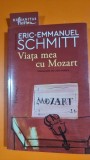 Viata mea cu Mozart - Eric Emmanuel Schmitt
