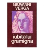 Giovanni Verga - Iubita lui Gramigna - 118560