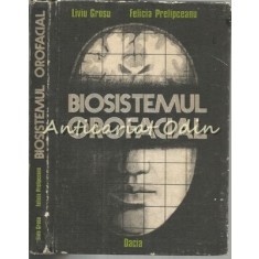 Biosistemul Orofacial - Liviu Grosu, Felicia Prelipceanu