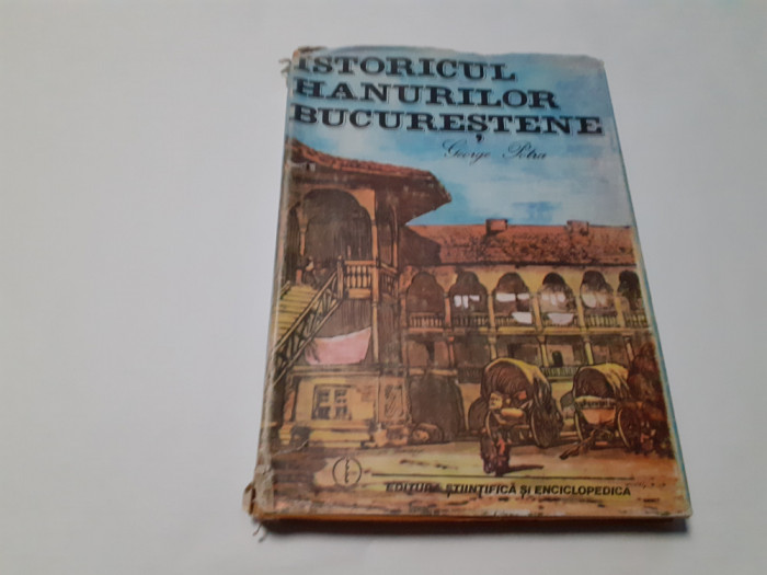 ISTORICUL HANURILOR BUCURESTENE, GEORGE POTRA ,RF11/3