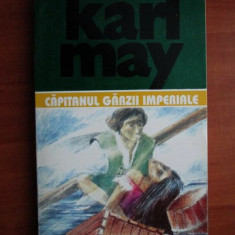 Karl May - Căpitanul gărzii imperiale ( Opere, vol. 41 )