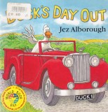 Jez Alborough - Duck's Day Out carte in engleza, Harper Collins, 2003, 12 pagini, brosata, stare buna