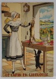 LE LAPIN EN GIBELOTTE , CARTE POSTALA ILUSTRATA , LITOGRAFIE SEMNATA JEAN PARIS , CU RETETA CULINARA PE VERSO , TEXT IN LB. FRANCEZA , 1946