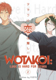 Wotakoi: Love Is Hard for Otaku - Volume 2 | Fujita