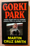 Gorki Park. Editura Orizonturi, 2004 - Martin Cruz Smith, Alta editura