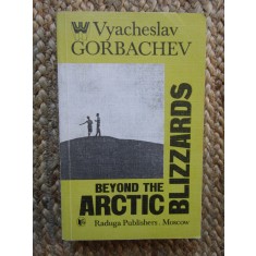 Beyond the Arctic Blizzards - Gorbachev