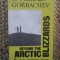 Beyond the Arctic Blizzards - Gorbachev