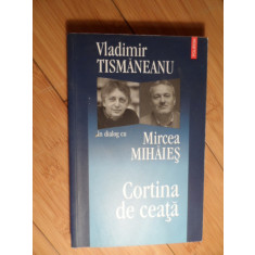 Cortina De Ceata - Vladimir Tismaneanu In Dialog Cu Mircea Mihaies , 2004641