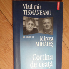 Cortina De Ceata - Vladimir Tismaneanu In Dialog Cu Mircea Mihaies ,530828
