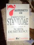 7 dimineti cu parintele Staniloae convorbiri realizate de Sorin Dumitrescu / 270 pagini ( Nu trimit prin curierat )