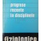 M. Saragea (red.) - Progrese recente in disciplinele fiziologice (Editia: 1969)
