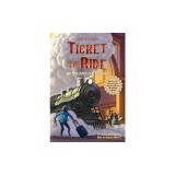 Ticket to Ride: An Unexpected Journey: Volume 1